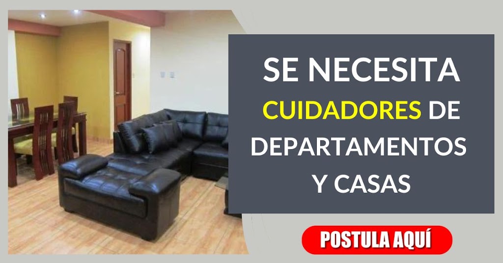 OPORTUNIDAD DE TRABAJO: NECESITAMOS CUIDADORES DE CASAS